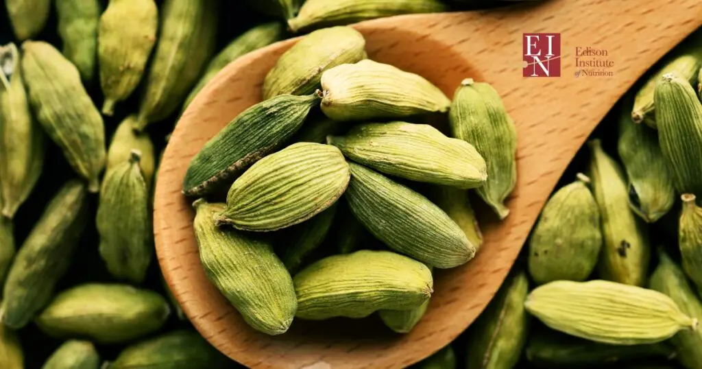 Health Benefits of Cardamom | Edison Institute of Nutrition