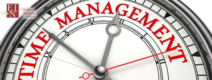 time management skills are important to be a successful holistic nutritionist | Online Nutrition Training Course & Diplomas | Edison Institute of Nutrition